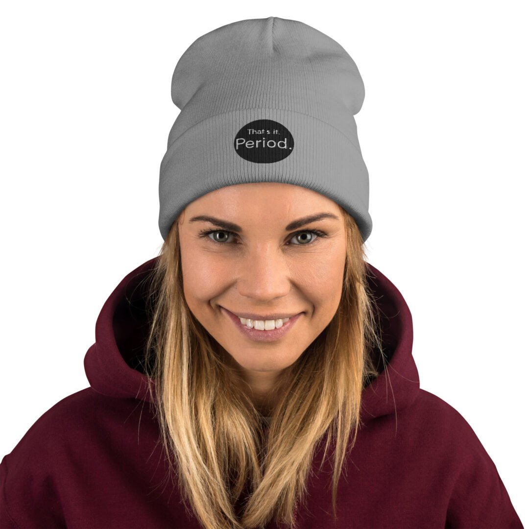 "That's it. Period." - Knit Beanie - Image 4